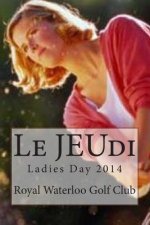 Le JEUdi: Ladies Day 2014
