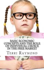 Basic Economic Concepts and the Role of Individual Choice in the Free Market: (First Grade Social Science Lesson, Activities, Discussion Questions and