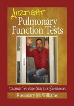 Airtight Pulmonary Function Tests: Coaching Tips From Real Life Experiences