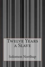 Twelve Years a Slave