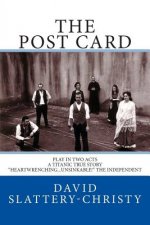 The Post Card: Play In Two Acts