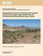 Hydrogeologic Framework and Estimates of Groundwater Storage for Hualapai Valley