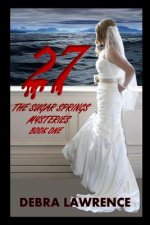 27: The Sugar Springs Mysteries: Book One