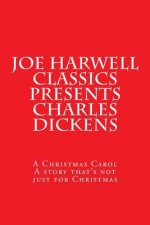 Joe Harwell Classics Presents Charles Dickens A Christmas Carol: A Christmas Carol