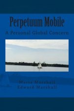 Perpetuum Mobile: A Personal Global Concern