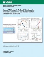 TracerLPM (Version 1): An Excel Workbook for Interpreting Groundwater Age Distributions from Environmental Tracer Data