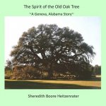 The Spirit of the Old Oak Tree: A Geneva, Alabama Story