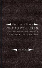 Filling the Afterlife from the Underworld: The Case of Mrs. Weldon: From the case files of the Raven Siren