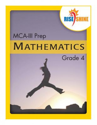 Rise & Shine MCA-III Prep Grade 4 Mathematics