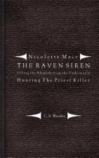 Filling the Afterlife from the Underworld: Hunting the Priest Killer: Case notes from the Raven Siren