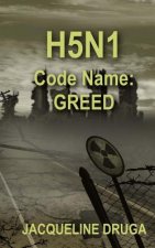 H5N1 Code Name: Greed
