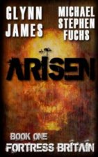 Arisen, Book One - Fortress Britain