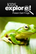 Poison Dart Frogs - Kids Explore: Animal books nonfiction - books ages 5-6
