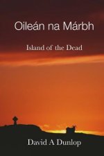 Oileán na Márbh: Island of the Dead