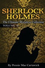 Sherlock Holmes: The Ultimate Morpheus Collection. Volume 11