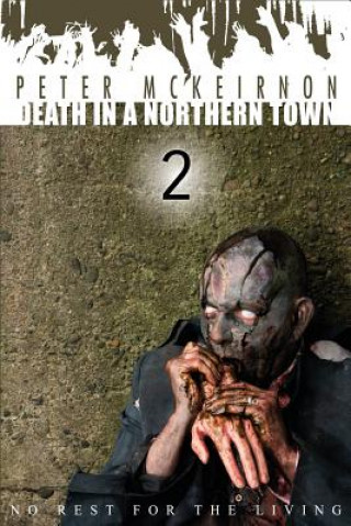 Death in a Northern Town 2: No Rest for the Living