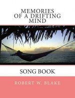 Memories of A Drifting Mind: Song Book