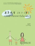 Komece Child-Parent Education (Age0.5-1): Komece Book