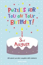 Puzzles for you on your Birthday - 3rd August