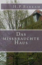 Das Missbrauchte Haus