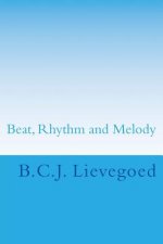 Beat, Rhythm and Melody: The Therapeutic Use of Musical Elements