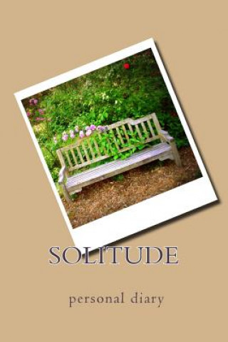 Solitude: personal diary