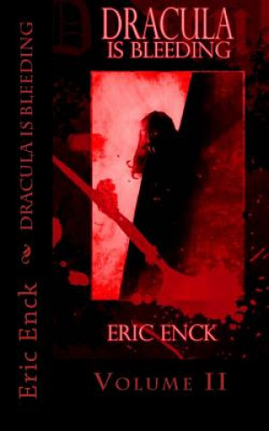 Dracula Is Bleeding: Volume 2