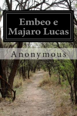 Embeo e Majaro Lucas