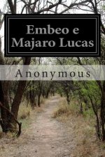 Embeo e Majaro Lucas
