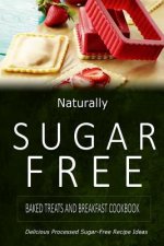Baked Treats and Breakfast Cookbook: Delicious Sugar-Free and Diabetic-Friendly Recipes for the Health-Conscious