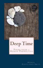 Deep Time: Poems from a Human Perspective