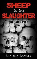 Sheep to the Slaughter: Post Apocalyptic Survival Horror Fiction