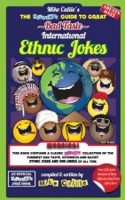 The Hilarious Guide To Great Bad Taste International Ethnic Jokes