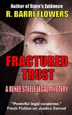 Fractured Trust: A Renee Steele Legal Mystery