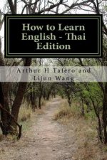 How to Learn English - Thai Edition: In English and Thai