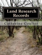 Land Research Records: A Family Tree Reserch Workbook