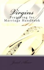Virgins: Preparing for Marriage Handbook