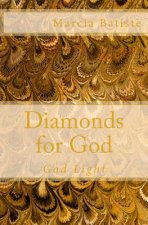 Diamonds for God: God Light