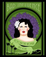 Bad Influence July 2014: Notorious Woman