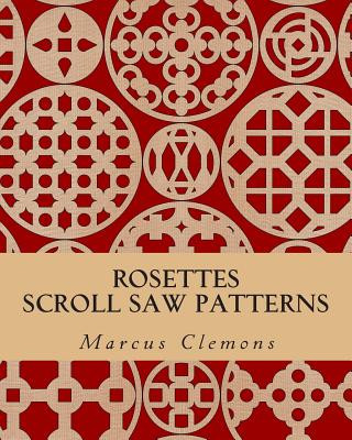 Rosettes: Scroll Saw Patterns: Scroll Saw Patterns