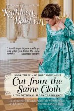 Cut from the Same Cloth: A Humorous Traditional Regency Romance