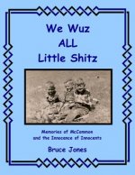 We Wuz ALL Little Shitz - Memories of McCammon and the Innocence of Innocents