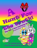 A Hunt For The Truth