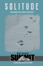 Solitude: Spending Time Alone with God
