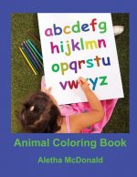 Animal Coloring Book: One Animal For Each Letter Of The Alphabet