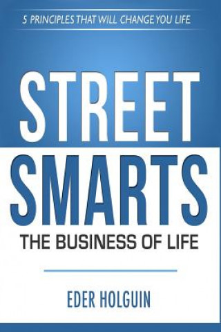 Street Smarts The Business of Life