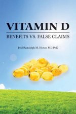 Vitamin D: Benefits vs. False Claims