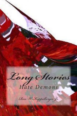 Long Stories: Hate Demons