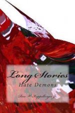 Long Stories: Hate Demons