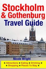 Stockholm & Gothenburg Travel Guide: Attractions, Eating, Drinking, Shopping & Places To Stay